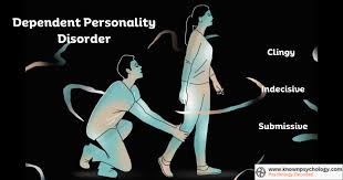 Dependent Personality Disorder