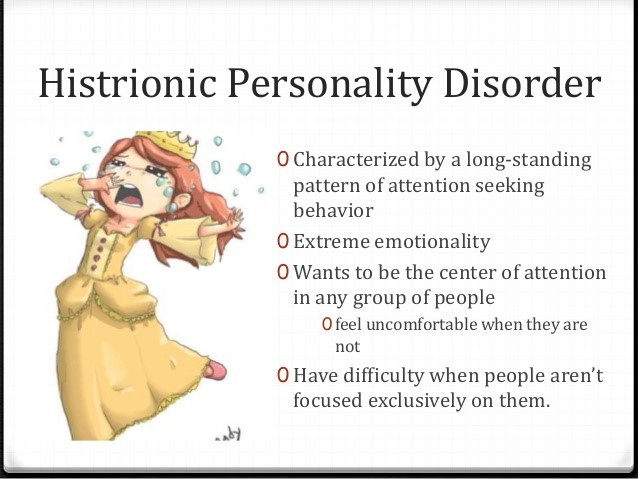 Histrionic Personality Disorder A Craving for Attention